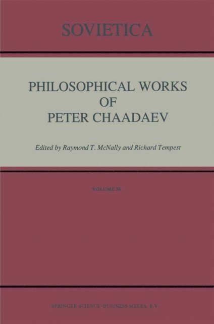 R. Tempest, R.T. Mcnally - Philosophical Works of Peter Chaadaev, E-bok