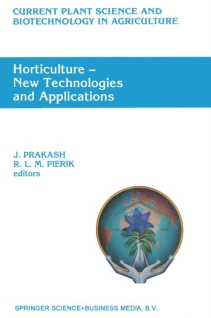 R.L.M Pierik, J. Prakash - Horticulture - New Technologies and Applications, E-bok