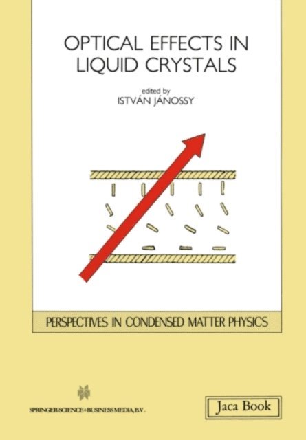 I. Janossy - Opticals Effects in Liquid Crystals, E-bok