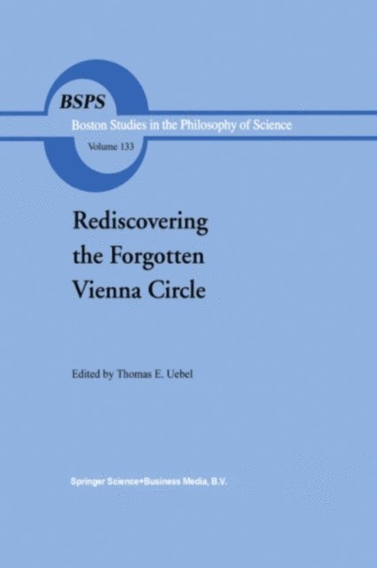 Th.E Uebel - Rediscovering the Forgotten Vienna Circle, E-bok