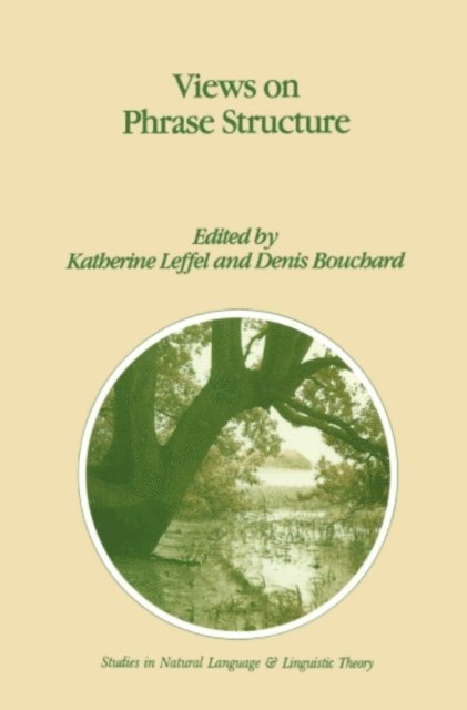 Denis Bouchard, K. Leffel - Views on Phrase Structure, E-bok