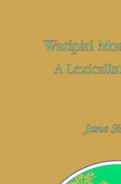 J. Simpson - Warlpiri Morpho-Syntax, E-bok