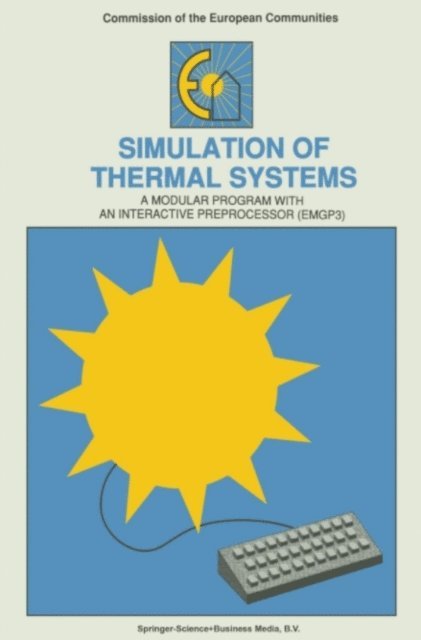 W.L. Dutre - Simulation of Thermal Systems, E-bok