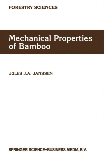 Jules J.A. Janssen - Mechanical Properties of Bamboo, E-bok