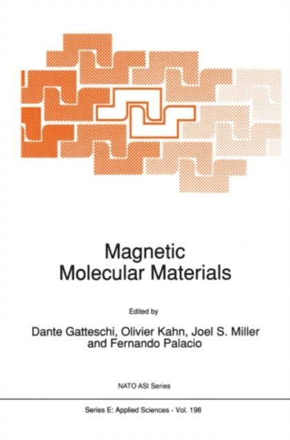 Fernando Palacio, Joel S. Miller, O. Kahn, D. Gatteschi - Magnetic Molecular Materials, E-bok
