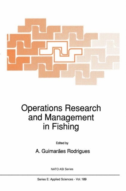 A. Guimaraes Rodrigues - Operations Research and Management in Fishing, E-bok