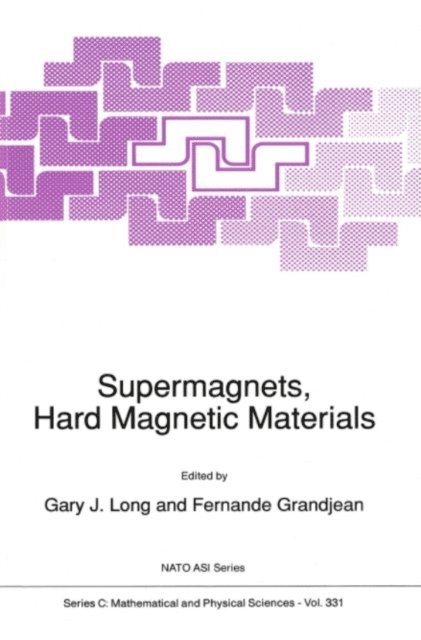 F. Grandjean, G.J Long - Supermagnets, Hard Magnetic Materials, E-bok