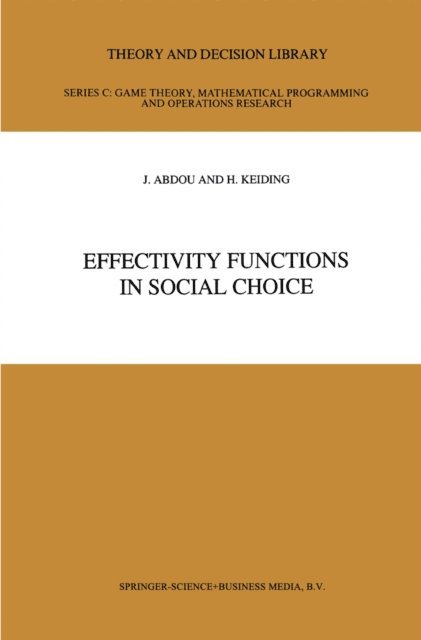 Hans Keiding, J. Abdou - Effectivity Functions in Social Choice, E-bok