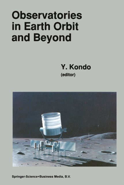 Y. Kondo - Observatories in Earth Orbit and Beyond, E-bok