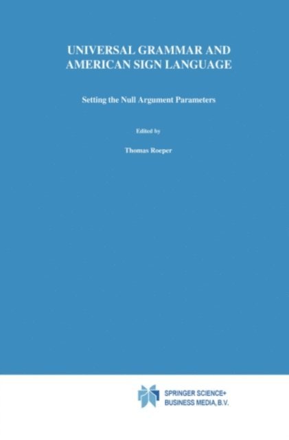D.C. Lillo-Martin - Universal Grammar and American Sign Language, E-bok