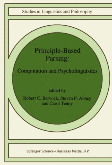 C.L. Tenny, S.P. Abney, R. C. Berwick - Principle-Based Parsing, E-bok