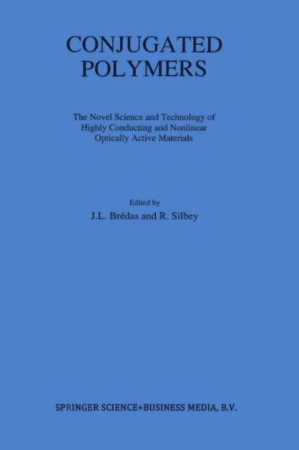R. Silbey, J.L. Bredas - Conjugated Polymers, E-bok