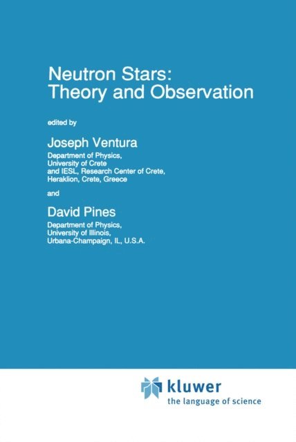 David Pines, J.E Ventura - Neutron Stars: Theory and Observation, E-bok