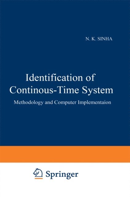 G.P. Rao, N.K. Sinha - Identification of Continuous-Time Systems, E-bok