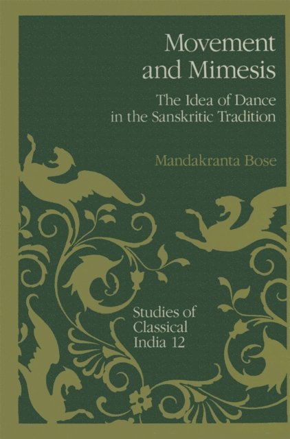 Mandakranta Bose - Movement and Mimesis, E-bok