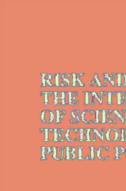 M Waterstone - Risk and Society: The Interaction of Science, Technology and Public Policy, E-bok