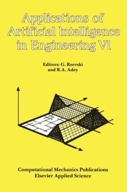 R.A. Adey, George Rzevski - Applications of Artificial Intelligence in Engineering VI, E-bok. Tillgänglighet: Lägg i varukorg