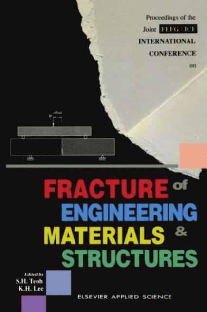 K.H. Lee, S.H. Teoh - Fracture of Engineering Materials and Structures, E-bok