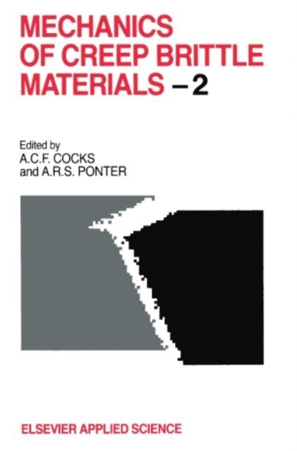 A.R.S. Pontern, A.C.F. Cocks - Mechanics of Creep Brittle Materials 2, E-bok