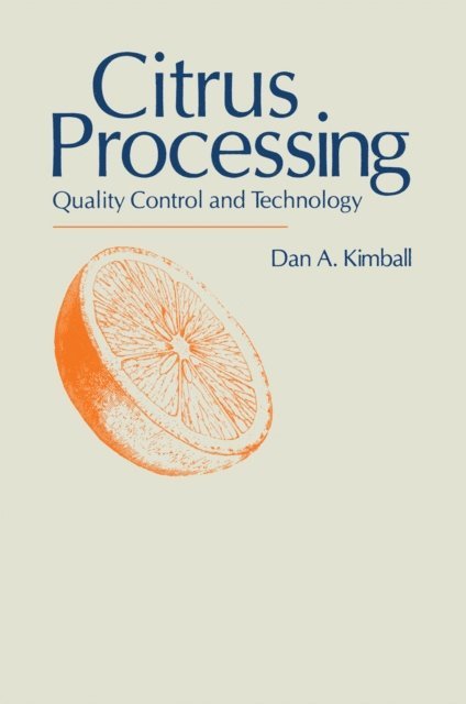 Dan A. Kimball - Citrus Processing, E-bok