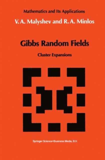 Robert A. Minlos, V.A. Malyshev - Gibbs Random Fields, E-bok