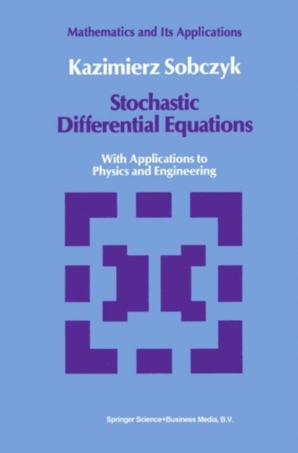 K. Sobczyk - Stochastic Differential Equations, E-bok