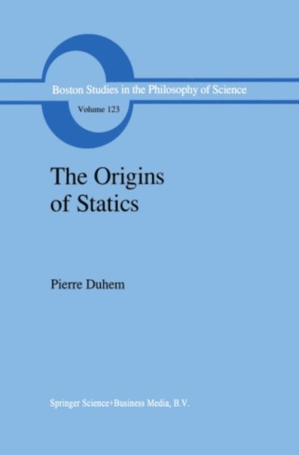 Pierre Duhem - Origins of Statics, E-bok