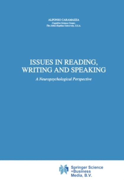 A. Caramazza - Issues in Reading, Writing and Speaking, E-bok