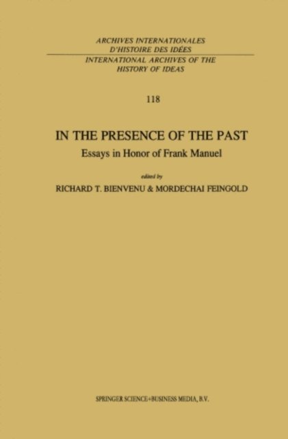 M. Feingold, R.T. Bienvenu - In the Presence of the Past, E-bok