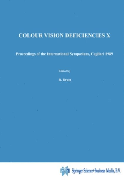 A. Serra, J.D. Moreland, B. Drum - Colour Vision Deficiencies X, E-bok
