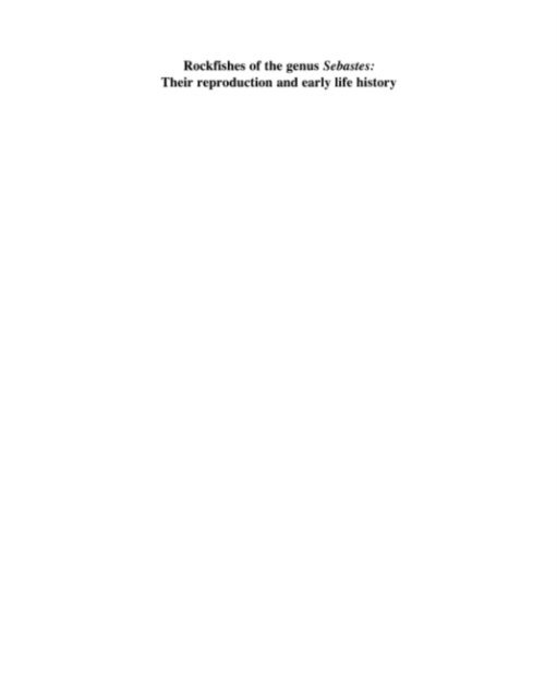 Juro Yamada, George W. Boehlert - Rockfishes of the genus Sebastes, E-bok