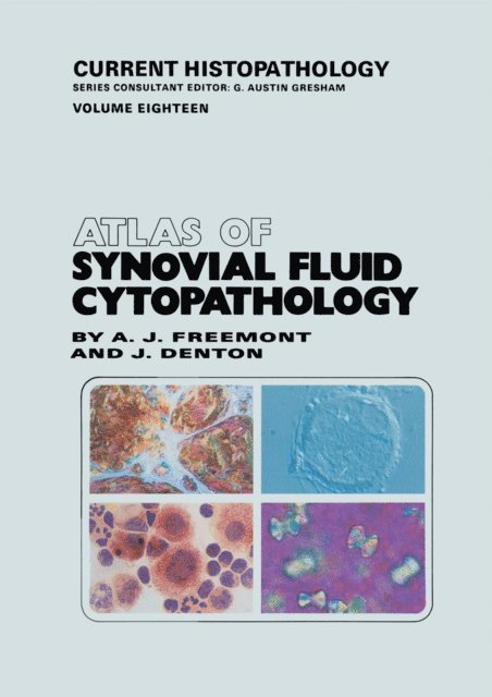Jayne Denton, Anthony J. Freemont - Atlas of Synovial Fluid Cytopathology, E-bok