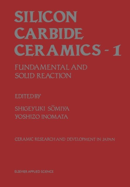 Y. Inomata, S. Somiya - Silicon Carbide Ceramics-1, E-bok