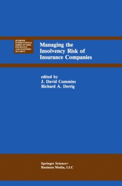 Richard A. Derrig, J. David Cummins - Managing the Insolvency Risk of Insurance Companies, E-bok