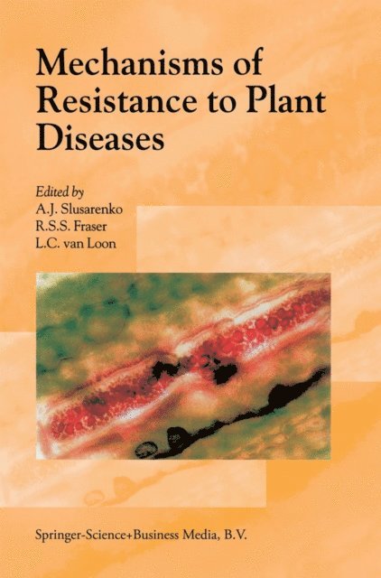 L.C. van Loon, R.S. Fraser, A.J. Slusarenko - Mechanisms of Resistance to Plant Diseases, E-bok