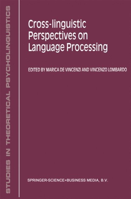 V. Lombardo, M. de Vincenzi - Cross-Linguistic Perspectives on Language Processing, E-bok