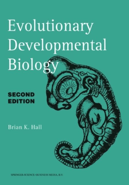 Brian K. Hall - Evolutionary Developmental Biology, E-bok