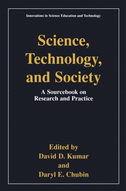 Daryl E. Chubin, David D. Kumar - Science, Technology, and Society, E-bok