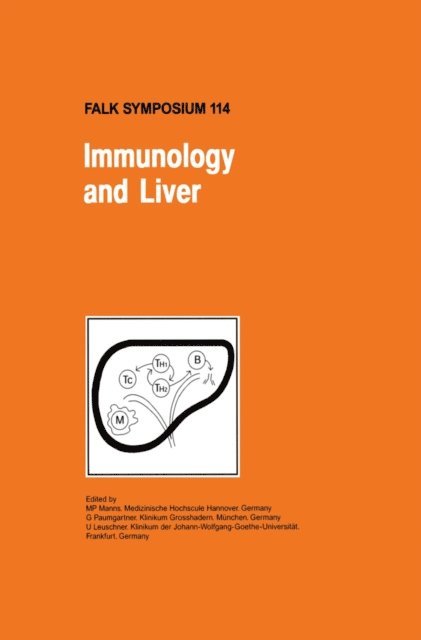 U. Leuschner, G. Paumgartner, M.P. Manns - Immunology and Liver, E-bok