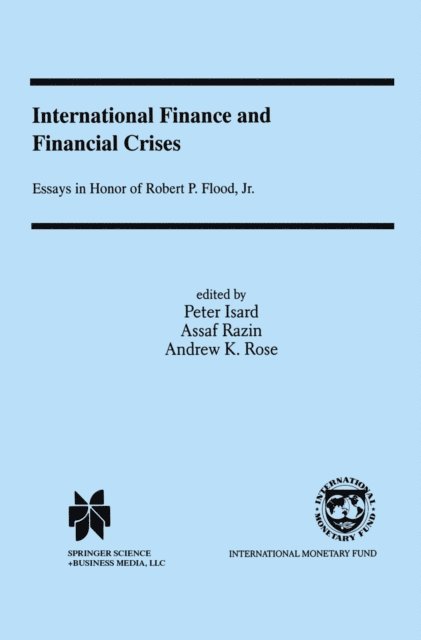 Andrew K. Rose, Assaf Razin, Peter Isard - International Finance and Financial Crises, E-bok