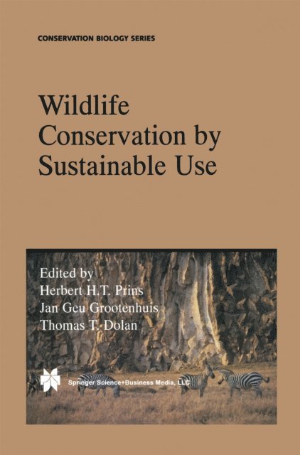 Thomas T. Dolan, Jan Geu Grootenhuis, H.H.T Prins - Wildlife Conservation by Sustainable Use, E-bok