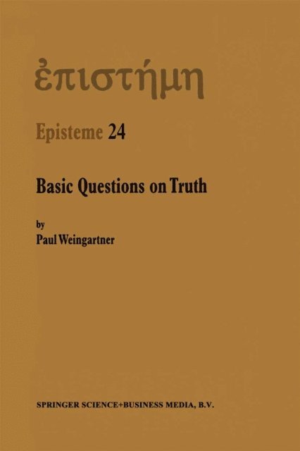 P. Weingartner - Basic Questions on Truth, E-bok