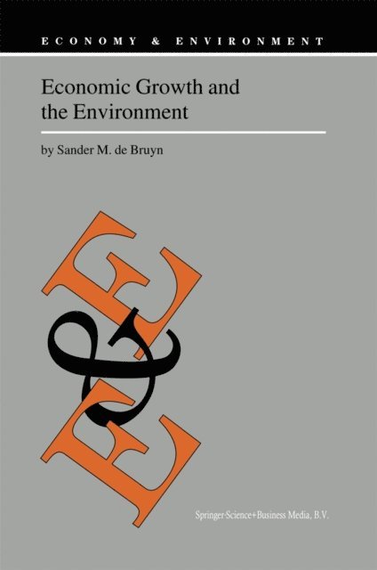 Sander M. de Bruyn - Economic Growth and the Environment, E-bok