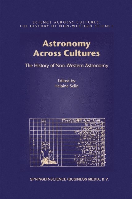 Helaine Selin - Astronomy Across Cultures, E-bok