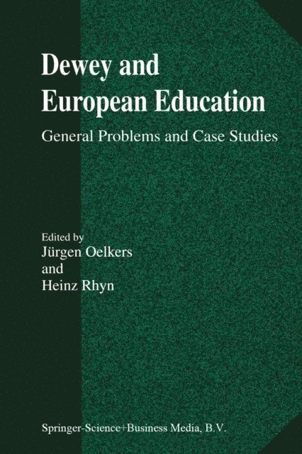 Heinz Rhyn, Jurgen Oelkers - Dewey and European Education, E-bok
