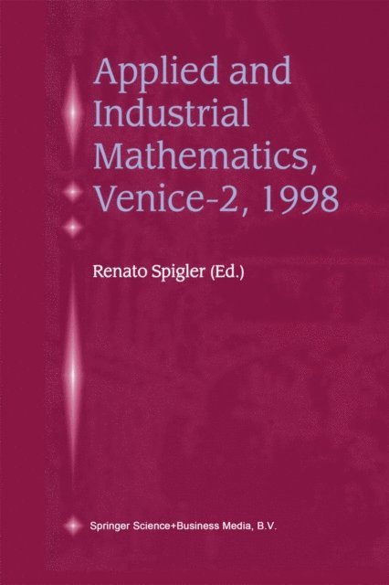 Renato Spigler - Applied and Industrial Mathematics, Venice-2, 1998, E-bok