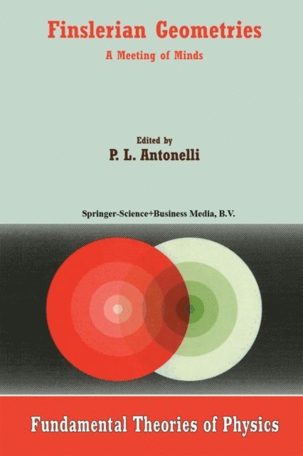 P.L. Antonelli - Finslerian Geometries, E-bok