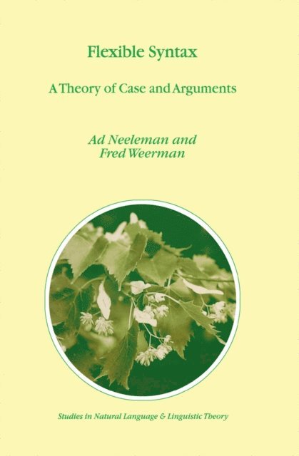 F. Weerman, A. Neeleman - Flexible Syntax, E-bok
