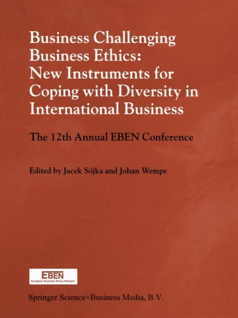 Johan Wempe, Jacek Sojka - Business Challenging Business Ethics: New Instruments for Coping with Diversity in International Business, E-bok