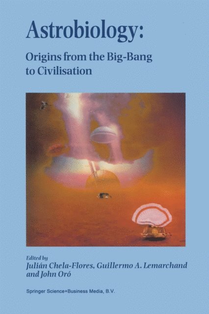 John Oro, Guillermo A. Lemarchand, Julian Chela-Flores - Astrobiology, E-bok